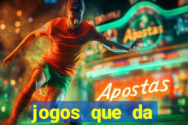 jogos que da dinheiro de verdade sem depositar